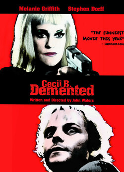 Скажений Сесіл / Cecil B. DeMented...