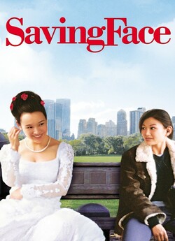 Рятуючи обличчя / Saving Face (2004)...