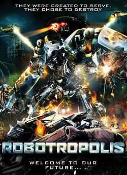 Роботрополіс<wbr> / Robotropolis<wbr> (2011)...