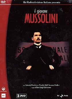 Беніто Муссоліні / Il giovane Mussolini...<wbr>