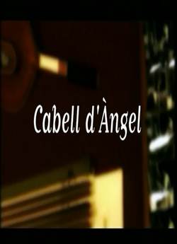Волосся янгола / Cabell d'Àngel..<wbr>.