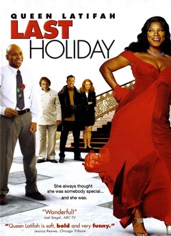 Остання відпустка / Last Holiday (2006)...