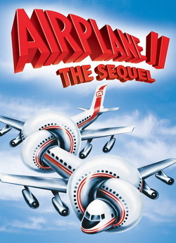 Високо літаючи 2 / Airplane II: The...