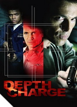Глибинна бомба / Depth Charge (2008)...