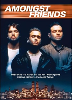 Серед друзів / Amongst Friends (1993)...