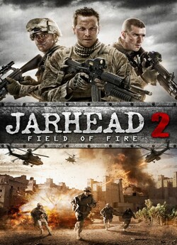 Морпіхи 2: Поле вогню / Jarhead 2:...