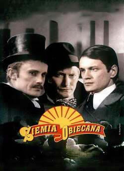 Земля обітована / Ziemia obiecana / The...