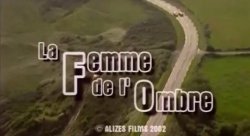 Жінка з тіні / La femme de l...