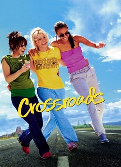Перехрестя / Crossroads (2002)...