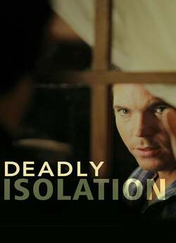 Смертельна ізоляція / Deadly Isolation...<wbr>