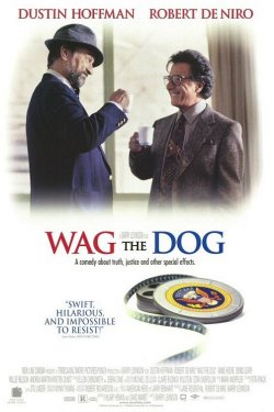 Хвіст виляє собакою / Wag the Dog...
