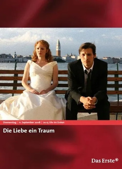 Казка про кохання / Die Liebe ein Traum...