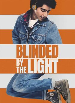 Засліплений світлом / Blinded by the...