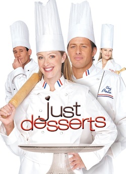 Просто десерт / Just Desserts (2004)...