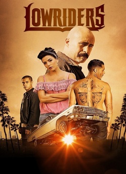 Наздожени повільно / Lowriders (2016)...