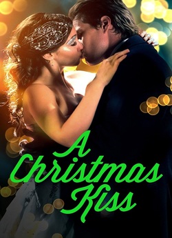 Різдвяний поцілунок / A Christmas Kiss...