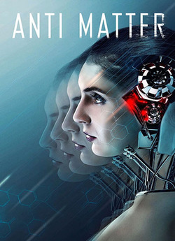 Антиматерія / Anti Matter (2016) WEB-DL...