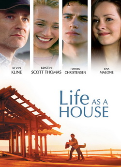 Життя як дім / Life as a House (2001)...
