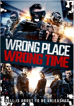 Неправильне місце, не той час / Wrong...
