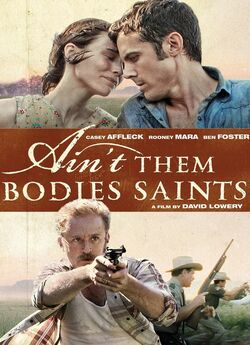 Несвяті / Ain't Them Bodies Saints...