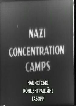 Нацистські концентрацій<wbr>ні табори / Nazi...