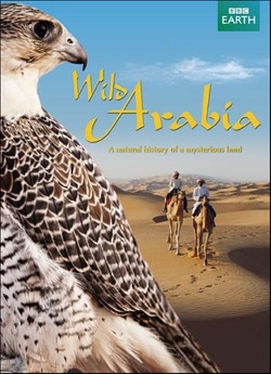 Таємнича Аравія / Wild Arabia (2013)...