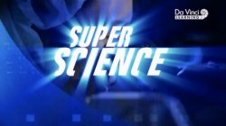 Супернаука (5 епізодів) / Super Science...