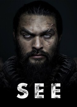 Бачити / Сліпота / See (Сезон 1-3)...