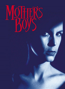 Мамині хлопчики / Mother's Boys...