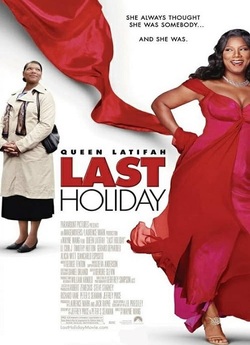 Остання відпустка / Last Holiday (2006)...