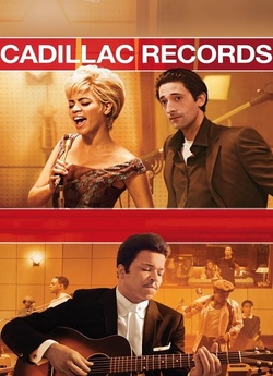 Кадилак Рекордс / Cadillac Records...