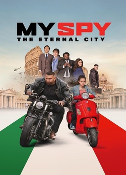Мій шпигун: Вічне місто / My Spy: The...