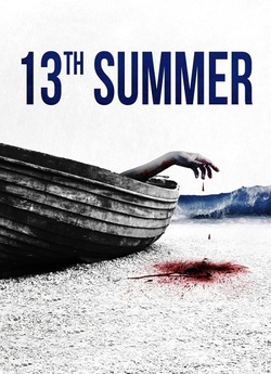 13-е літо / The 13th Summer (2024)...