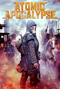 Атомний апокаліпсис / Atomic Apocalypse..<wbr>.