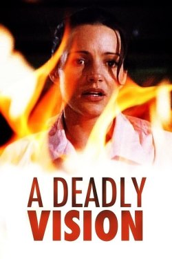 Смертельне видіння / A Deadly Vision...